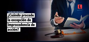 Cuándo procede la excepción de improcedencia de acción