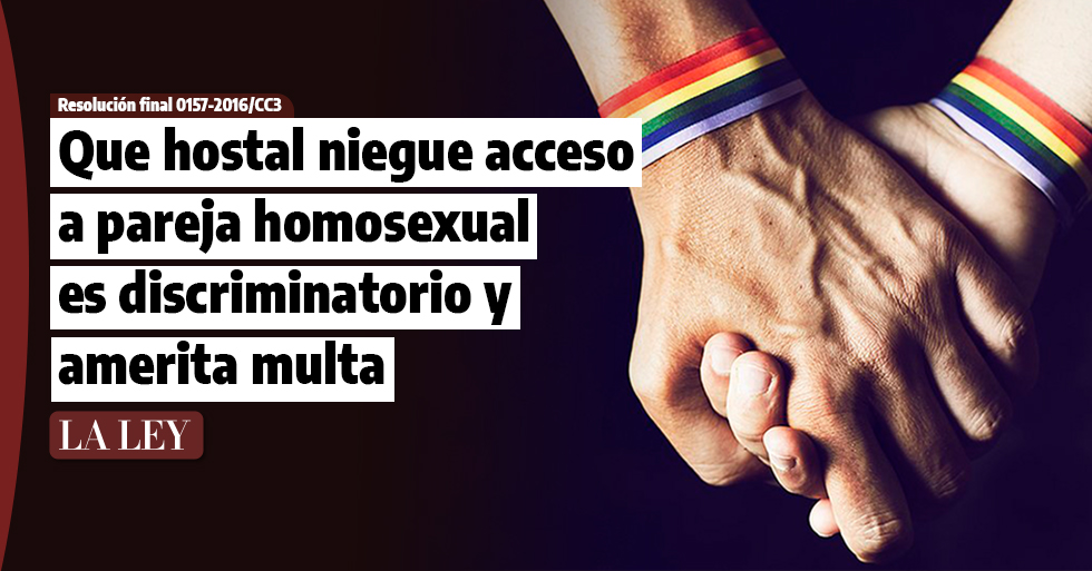 Que hotel impida acceso a pareja homosexual es discriminatorio y amerita multa