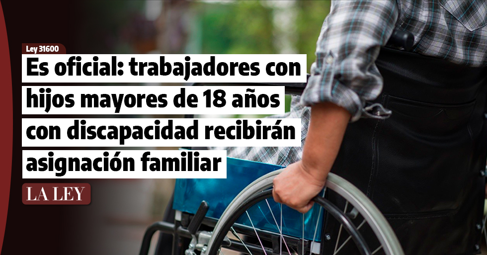 Es oficial: trabajadores con hijos mayores de 18 años con discapacidad recibirán asignación familiar