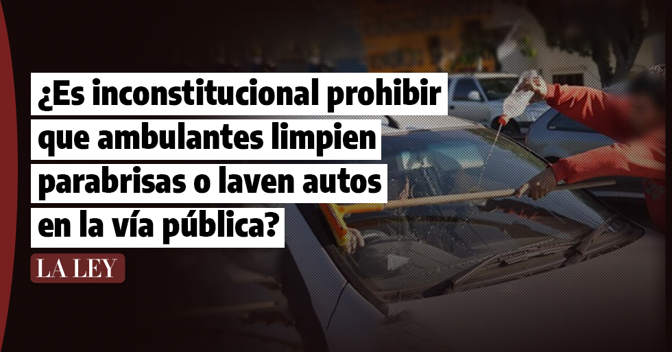Publican polémica ordenanza que prohíbe que ambulantes limpien parabrisas en Lima Metropolitana: ¿Es inconstitucional?
