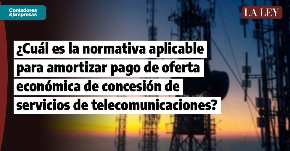 ¿Cuál es la normativa aplicable para amortizar pago de oferta económica de concesión de servicios de telecomunicaciones?