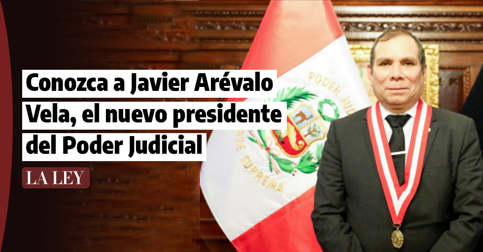Conozca a Javier Arévalo Vela, el nuevo presidente del Poder Judicial