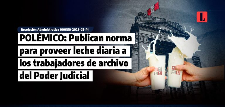 POLEMICO Publican norma para proveer leche diaria a los trabajadores de archivo del Poder Judicial laley.pe