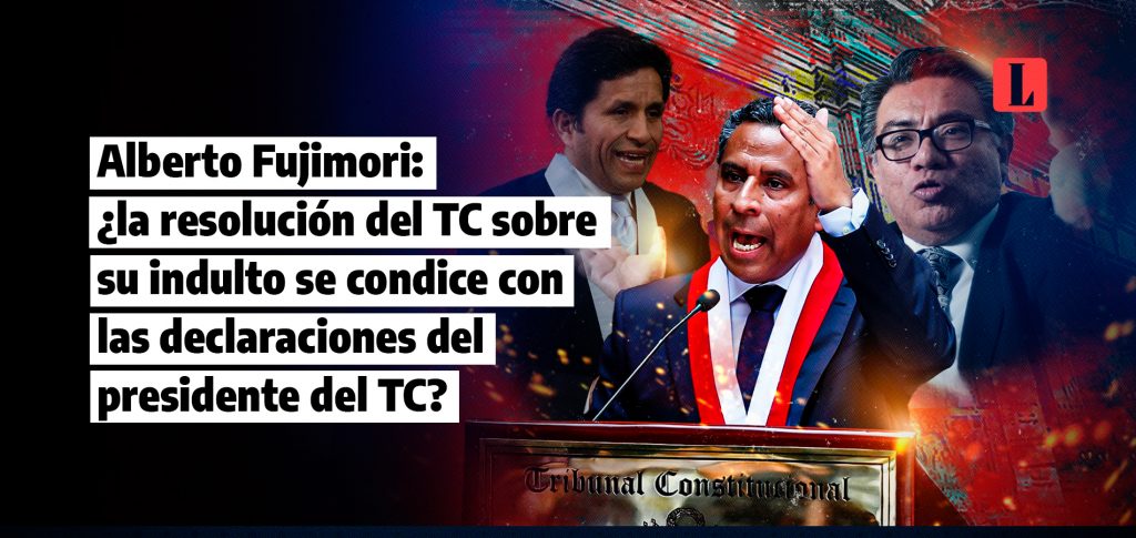Alberto Fujimori la resolucion del TC sobre su indulto se condice con las declaraciones del presidente del TC laley.pe