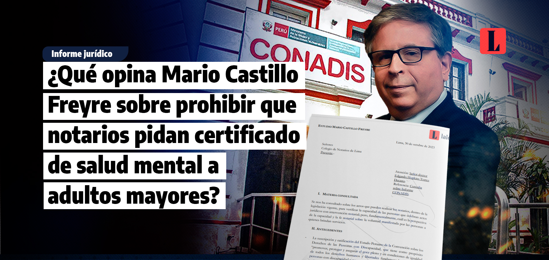 ¿Qué opina Mario Castillo Freyre sobre prohibir que notarios pidan certificado de salud mental a adultos mayores?