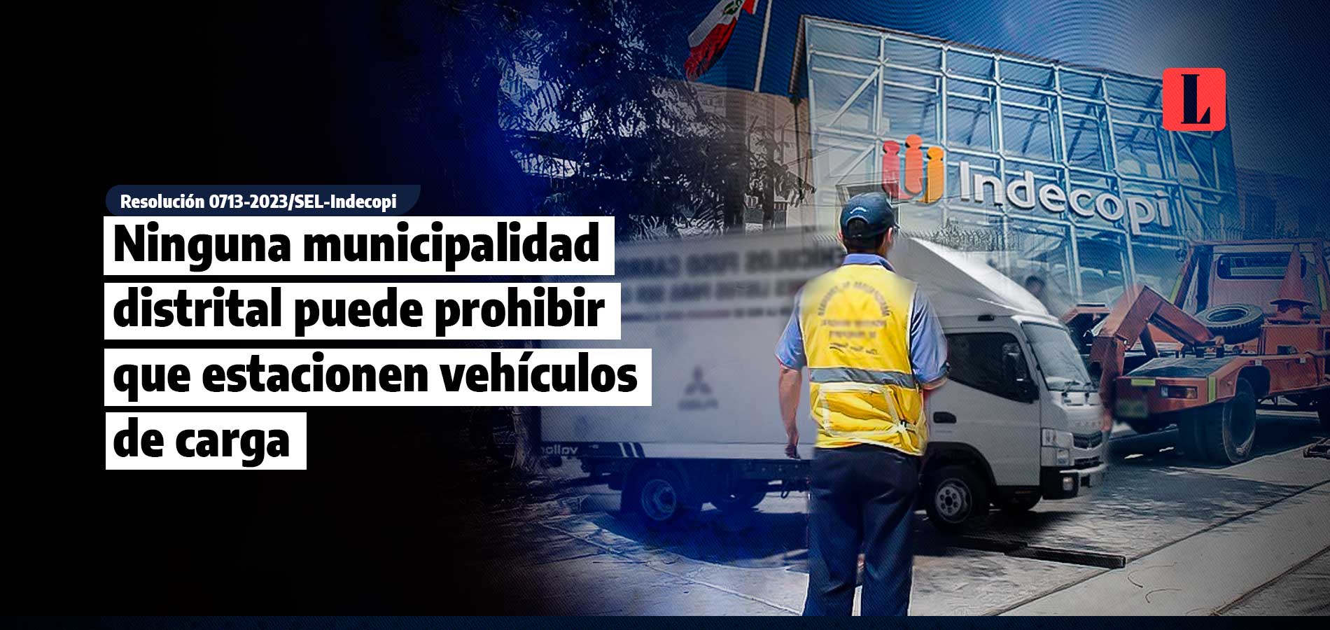 Ninguna municipalidad distrital puede prohibir que estacionen vehículos de carga en su jurisdicción