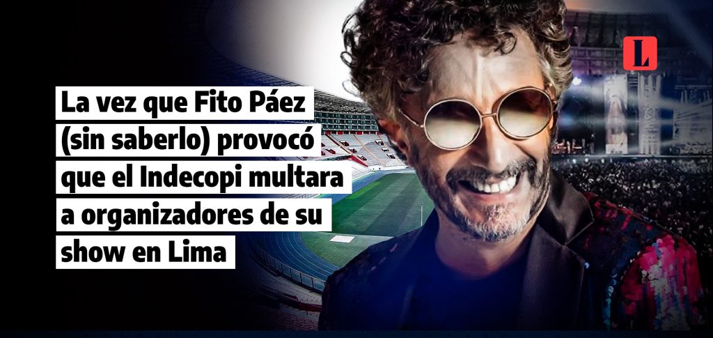 La vez que Fito Paez sin saberlo provoco que el Indecopi multara a organizadores de su show en Lima laley.pe